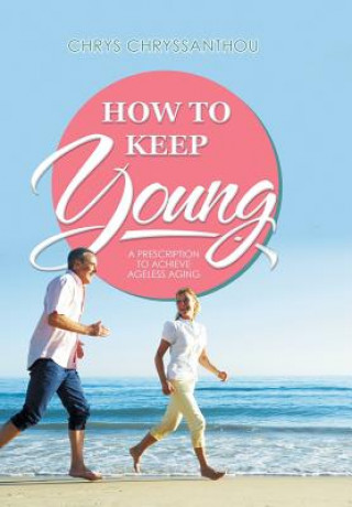How to Keep Young