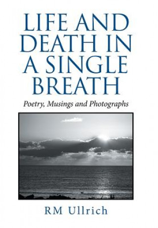 Life and Death in a Single Breath
