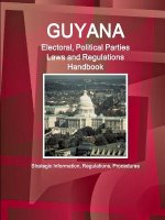 Guyana Electoral, Political Parties Laws and Regulations Handbook - Strategic Information, Regulations, Procedures