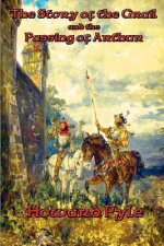 Story of the Grail and the Passing of Arthur