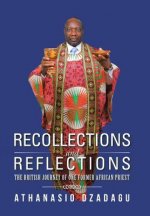 Recollections and Reflections