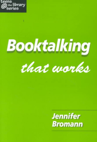 Booktalking That Works