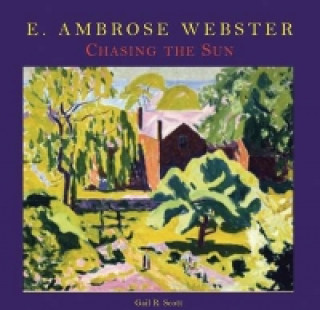 E. Ambrose Webster: Chasing the Sun