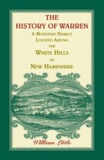 History of Warren, a Mountain Hamlet Located among the White Hills of New Hampshire