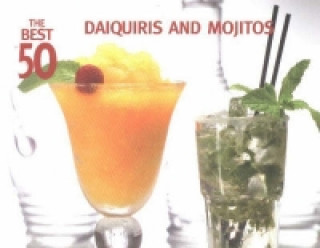 Best 50 Daiquiris & Mojitos