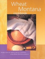 Wheat Montana Cookbook