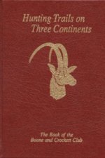Hunting Trails on Three Continents