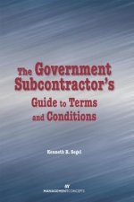 Government Subcontractor's Guide to Terms and Conditions