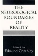 Neurological Boundaries of Reality