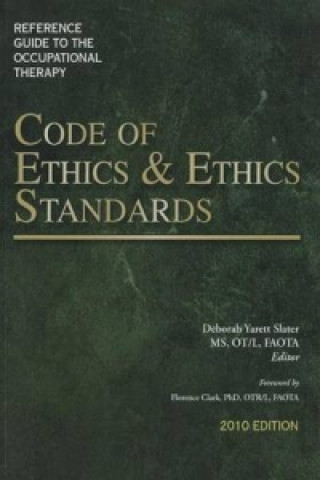 Reference Guide to the Occupational Therapy Code of Ethics and Ethics Standards