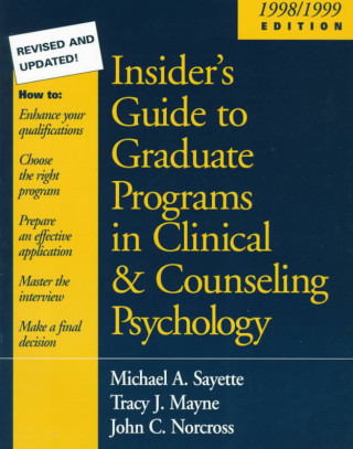 Insider's Guide to Graduate Programs in Clinical and Counsel