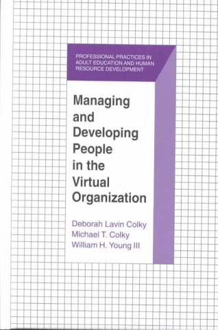 Managing and Developing People in the Virtual Organization