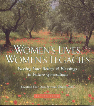 Women's Lives, Women's Legacie