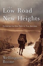 Low Road to New Heights