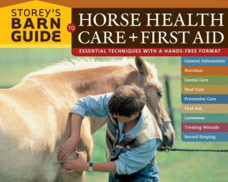 Storey's Barn Guide to Horse Health Care and First Aid
