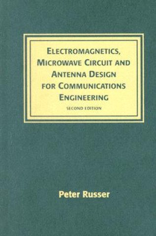 Electromagnetics, Microwave Circuit, and Antenna Design for Communications Engineering