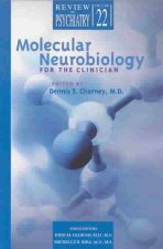Molecular Neurobiology for the Clinician