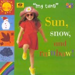 Sun, Snow, and Rainbow!