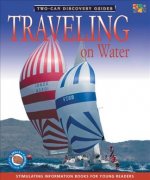 Traveling on Water (Discovery Guides)