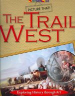 Picture That: Trail West