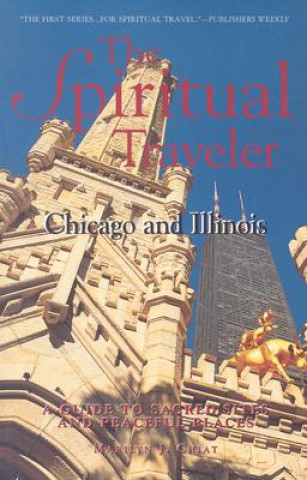 Spiritual Traveler, Chicago and Illinois