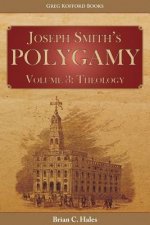 Joseph Smith's Polygamy, Volume 3