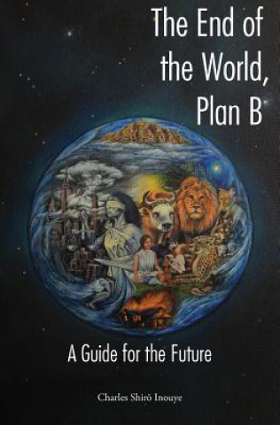 End of the World, Plan B