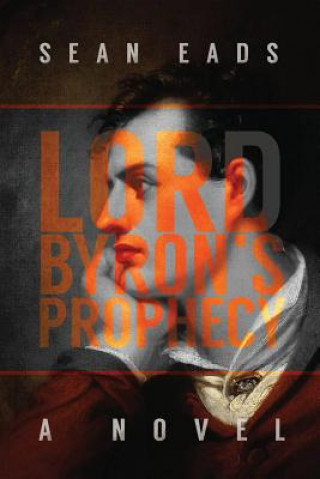 Lord Byron's Prophecy