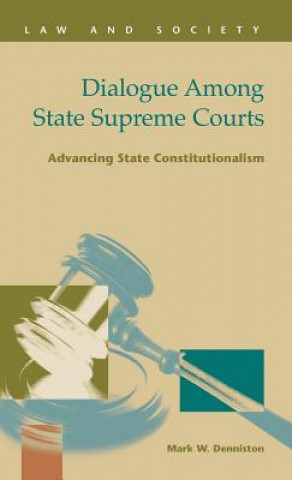 Dialogue Among State Supreme Courts