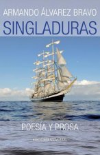 Singladuras (Poesia Y Prosa)