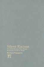 Silent Racism