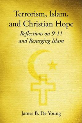 Terrorism, Islam, and Christian Hope