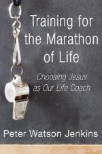 Training for the Marathon of Life