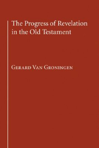 Progress of Revelation in the Old Testament