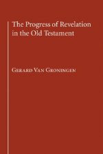 Progress of Revelation in the Old Testament