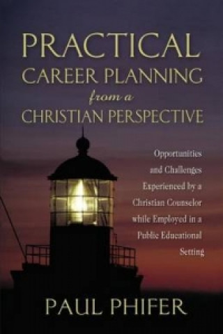 Practical Career Planning from a Christian Perspective