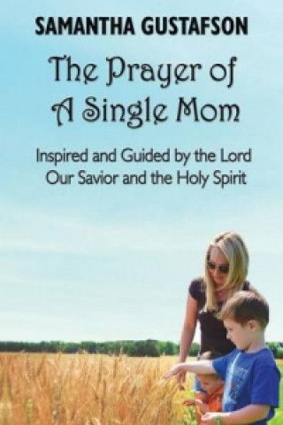 Prayer of a Single Mom