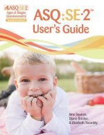 Ages & Stages Questionnaires (R): Social-Emotional (ASQ (R):SE-2): User's Guide (English)