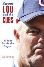 Sweet Lou and the Cubs