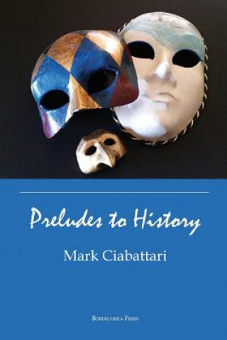 Preludes to History