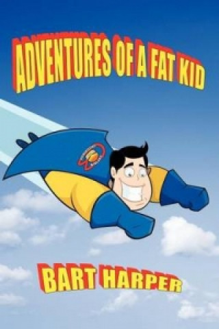 Adventures of a Fat Kid