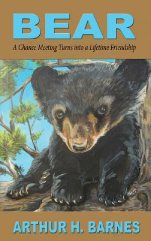 Bear (ARTHUR H. BARNES)(Brožovaná)