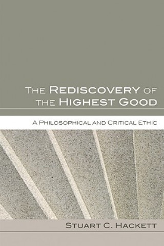 Rediscovery of the Highest Good