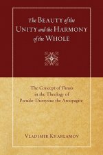 Beauty of the Unity and the Harmony of the Whole