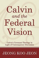 Calvin and the Federal Vision