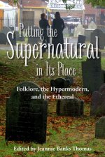 Putting the Supernatural in Its Place