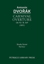 Carnival Overture, Op.92 / B.169