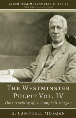 Westminster Pulpit Vol. IV