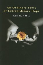 Ordinary Story of Extraordinary Hope