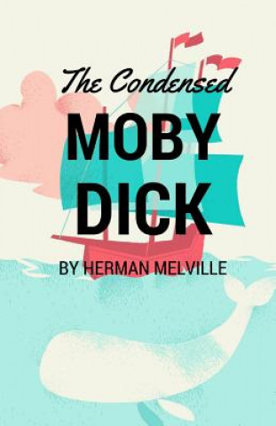 Condensed Moby Dick